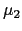 $ \mu_{2}$