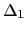 $ \Delta_{1}$