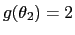 $ g(\theta_{2})=2$