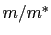 $ m/m^{\ast}$