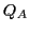 $ Q_{A}$