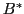 $ B^{\ast }$