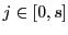 $ j\in\left[ 0,s\right] $