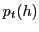 $ p_{t}(h)$