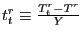 $ t_{t}^{r}\equiv\frac{T_{t}^{r}-T^{r}}{Y}$