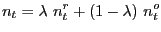 $\displaystyle n_{t}=\lambda\ n_{t}^{r}+(1-\lambda)\ n_{t}^{o}$