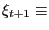 $ \xi_{t+1}\equiv$
