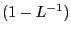 $ (1-L^{-1})$