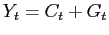 $\displaystyle Y_{t}=C_{t}+G_{t} $
