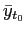 $ \bar{y}_{t_{0}}$