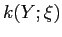 $ k(Y;\xi)$