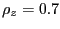 $ \rho_{z}=0.7$