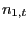 $ n_{1,t}$
