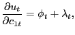 $\displaystyle \frac{\partial u_{t}}{\partial c_{1t}}=\phi_{t}+\lambda_{t},$