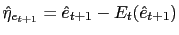 $ \hat{\eta }_{e_{t+1}}=\hat{e}_{t+1}-E_{t}(\hat{e}_{t+1})$