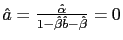 $ \hat {a}=\frac{\hat{\alpha}}{1-\hat{\beta}\hat{b}-\hat{\beta}}=0$