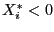 $\displaystyle X_{i}^{\ast}<0$