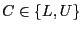 $ C\in\left\{ L,U\right\} $