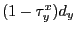 $ (1-\tau_{y}^{x})d_{y}$