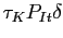 $ \tau_{K}P_{It} \delta$