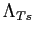 $ \Lambda_{Ts}$