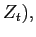 $ Z_{t}),$