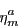 \begin{displaymath} \eta _m^a \end{displaymath}