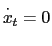 $ \overset{\cdot}{x}_{t}=0$
