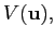 $ V(\mathbf{u),}$