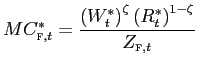 $ MC_{\text{\textsc{f}},t}^{\ast} =\dfrac{\left( W_{t}^{\ast}\right) ^{\zeta}\left( R_{t}^{\ast}\right) ^{1-\zeta}}{Z_{\text{\textsc{f,}}t}}$