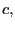 $ c,$