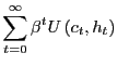 $\displaystyle \sum_{t=0}^{\infty}\beta^{t}U\left( c_{t},h_{t}\right)$