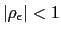 $\displaystyle \left\vert \rho_{\epsilon}\right\vert <1 $