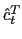 $ \hat{c}_{t}^{T}$