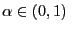 $ \alpha\in(0,1)\ $