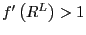 $ f^{\prime }\left( R^{L}\right) >1$