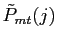 $ \tilde{P}_{mt}(j)$