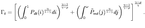 $\displaystyle \Gamma_{t} = \left[ \left( \int^{1}_{0}P_{dt}(i)^{\frac{\gamma}{1... ...j\right) ^{\frac{\gamma-1}{\gamma-\rho }}\right] ^{\frac{\gamma-\rho}{\gamma}}.$