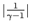 $ \vert\frac{1}{\gamma-1}\vert$