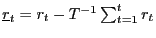 $ \underline{r}_{t}=r_{t}-T^{-1}\sum_{t=1} ^{t}r_{t}$