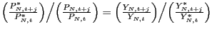 $ {\left( {\frac{P_{N,t+j}^{\ast}}{P_{N,t}^{\ast}}} \right) } \mathord{\left/ {\... ...n-\nulldelimiterspace} {\left( {\frac{Y_{N,t+j}^\ast }{Y_{N,t}^\ast }} \right)}$