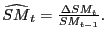 $ \widehat{SM}_{t}=\frac{\Delta SM_{t}}{SM_{t-1}}.$