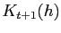 $ K_{t+1}(h)$