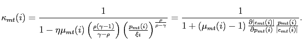 $\displaystyle \kappa_{mt}(i)=\frac{1}{1-\eta\mu_{mt}(i) \left( \frac{\rho(\gamm... ...}(i)\vert} {\partial p_{mt}(i)} \frac{p_{mt}(i)}{\vert\epsilon_{mt}(i)\vert} }.$