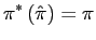 $\displaystyle \pi^{\ast}\left( \hat{\pi}\right) =\pi $