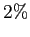 $ 2\%$