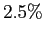 $ 2.5\%$