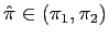 $ \hat{\pi}\in\left( \pi_{1},\pi_{2}\right) $