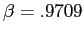 $ \beta=.9709$