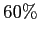 $ 60\%$